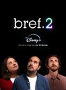 Bref. 2 - &copy; Disney+