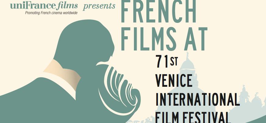 Le cin&eacute;ma fran&ccedil;ais &agrave; la 71e Mostra de Venise