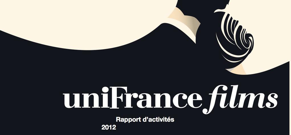 UniFrance Films: Rapport d'activit&eacute;s 2012