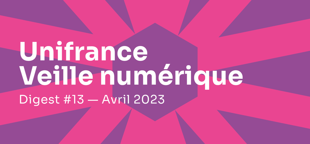 Veille num&eacute;rique - Digest #13